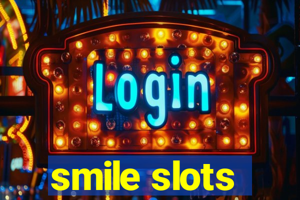 smile slots